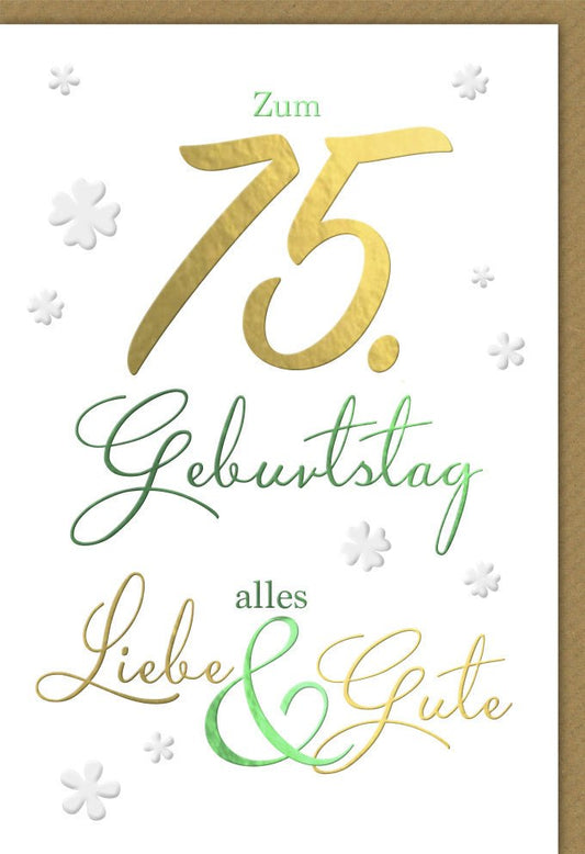 75. Geburtstagskarte - Stilvolle Glückwünsche in Gold, Weiß & Grün für besondere Momente