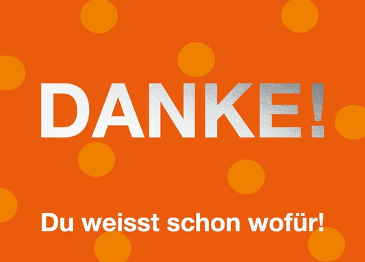 Dankeskarte mit Spruch: Ein herzliches Dankeschön – Du weißt, warum!