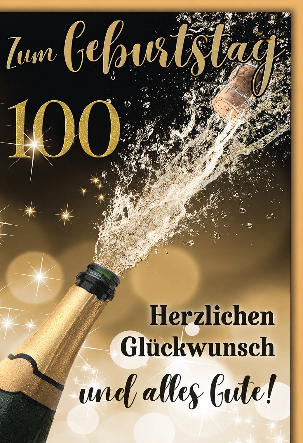 Karte zum 100. Geburtstag: spritzender Sekt in Schwarz und Gold