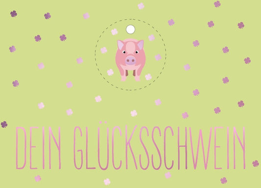 Freundschaftskarte Glücksbringer: Dein süßes Schweinchen für besondere Freunde