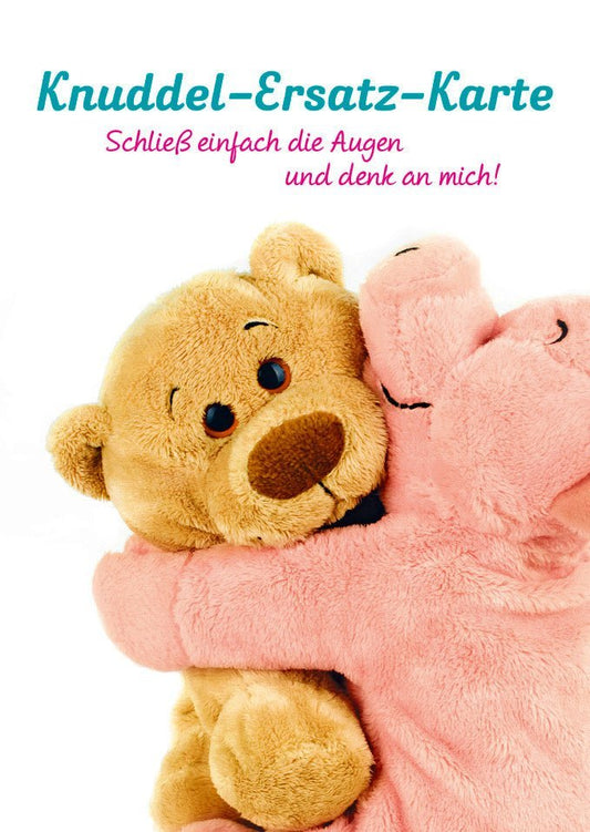 Freundschaftskarte: Knuddel - Ersatz mit liebevollem Spruch - Augen schließen und an mich denken