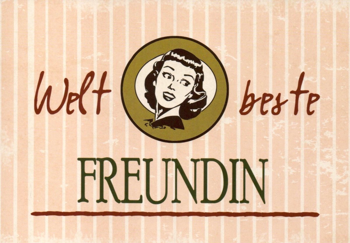 Freundschaftskarte "Weltbeste Freundin" - Vintage - Design mit humorvollem Spruch, perfektes Geschenk zur Unterstützung