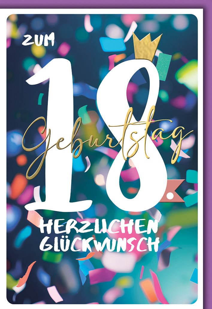 Geburtstagskarte 18 Jahre – Bunte Konfetti mit Goldkrone und festlichem Design