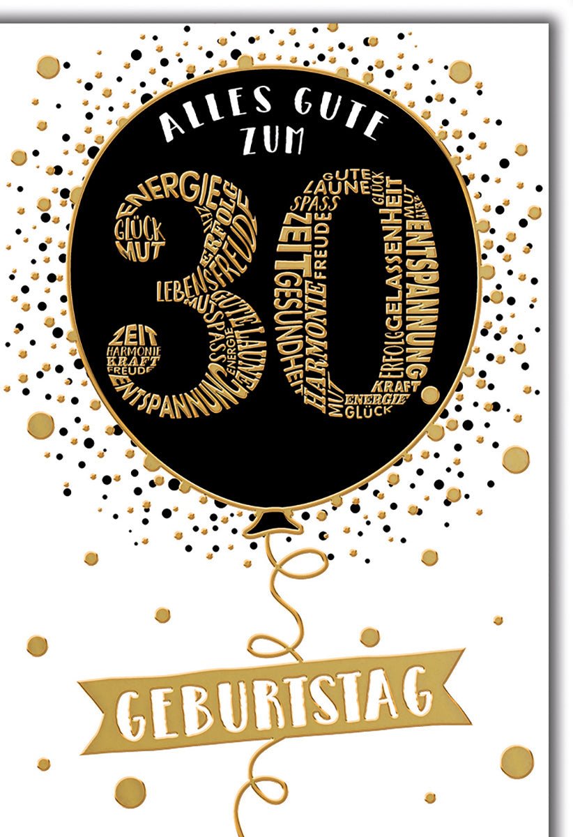 Geburtstagskarte 30 Jahre – Schwarzer Ballon mit goldenen Wörtern und Konfetti - Design