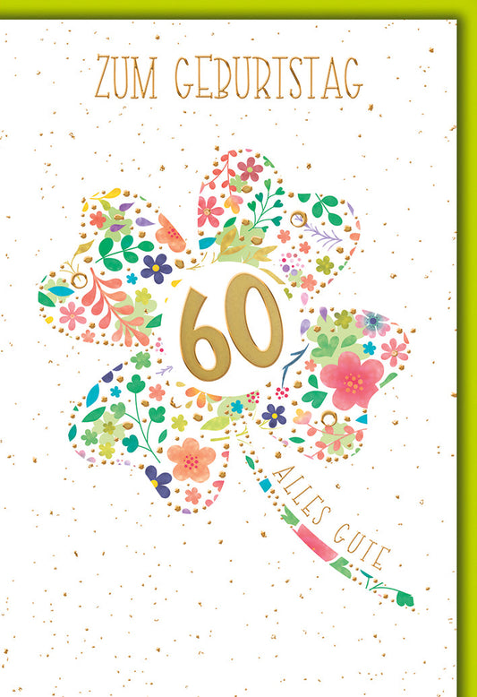 Geburtstagskarte 60 Jahre – Buntes Blumen-Kleeblatt mit Goldakzenten und Glitzeroptik