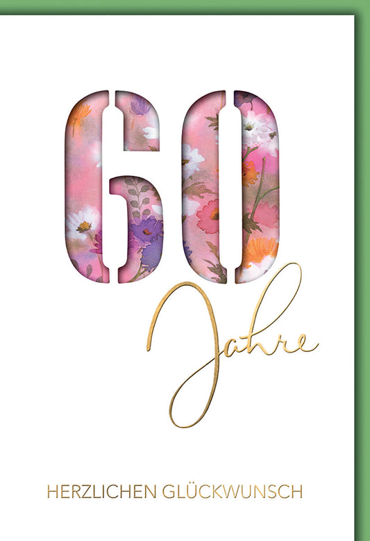 Geburtstagskarte 60 Jahre – Blumendesign in 60 mit Goldschrift und modernem Stil
