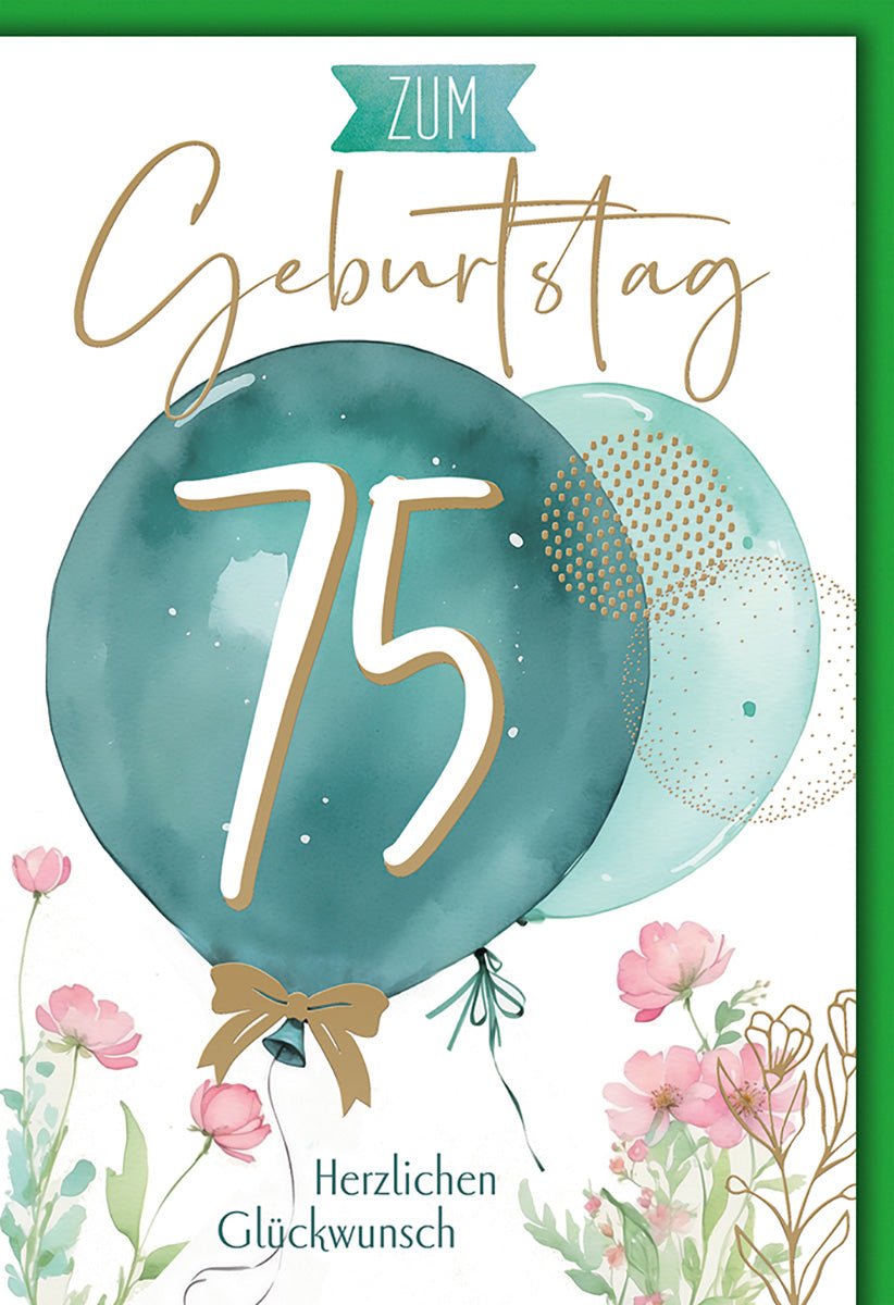Geburtstagskarte 75 Jahre – Grüne Ballons mit Blumen und Goldakzenten in Aquarell