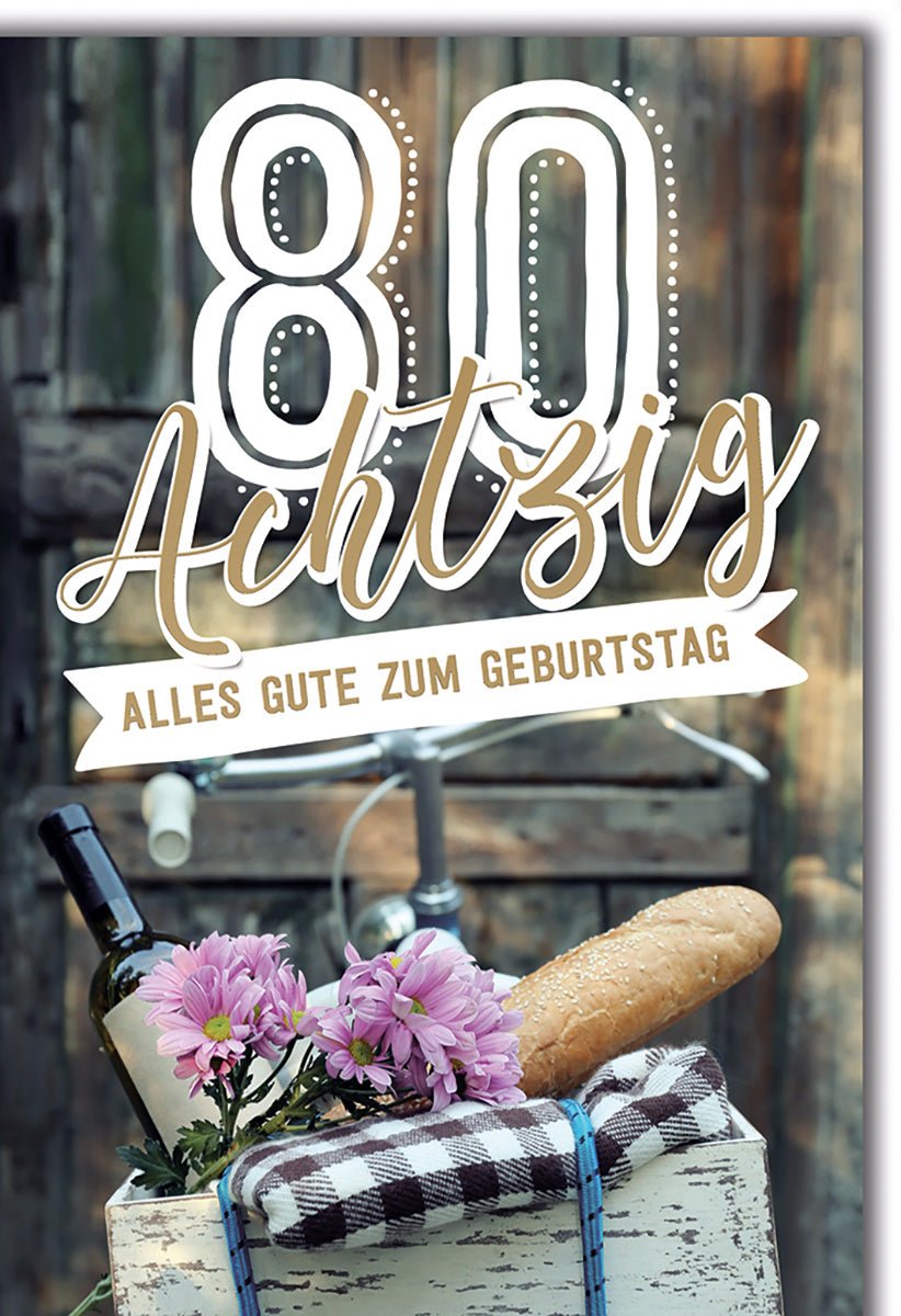 Geburtstagskarte 80 Jahre – Vintage Fahrrad mit Blumen, Baguette und Weinflasche