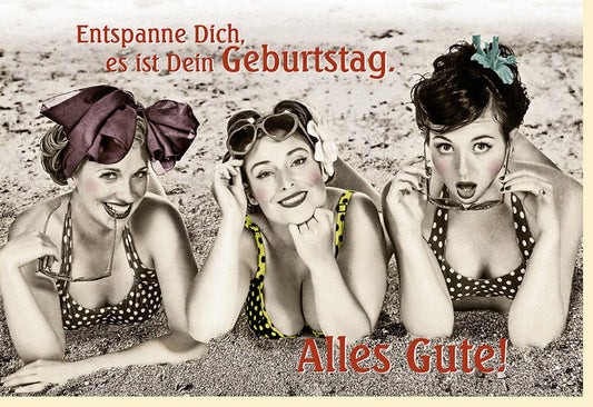 Geburtstagskarte für Frauen - Humorvolle Retro - Karte mit Vintage - Charme und witzigem Spruch, kreative Geschenkidee für originelle Glückwünsche