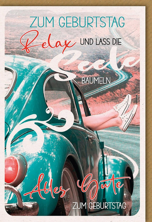 Geburtstagskarte für Partner: Retro - Auto mit Relax - Motiv, Liebevolle Glückwünsche und Vintage - Charme