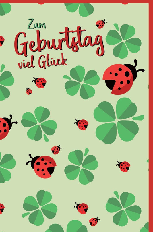 Geburtstagskarte - Glücksbringer mit Kleeblättern und Marienkäfer, Herzliche Grüße für Freunde & Familie