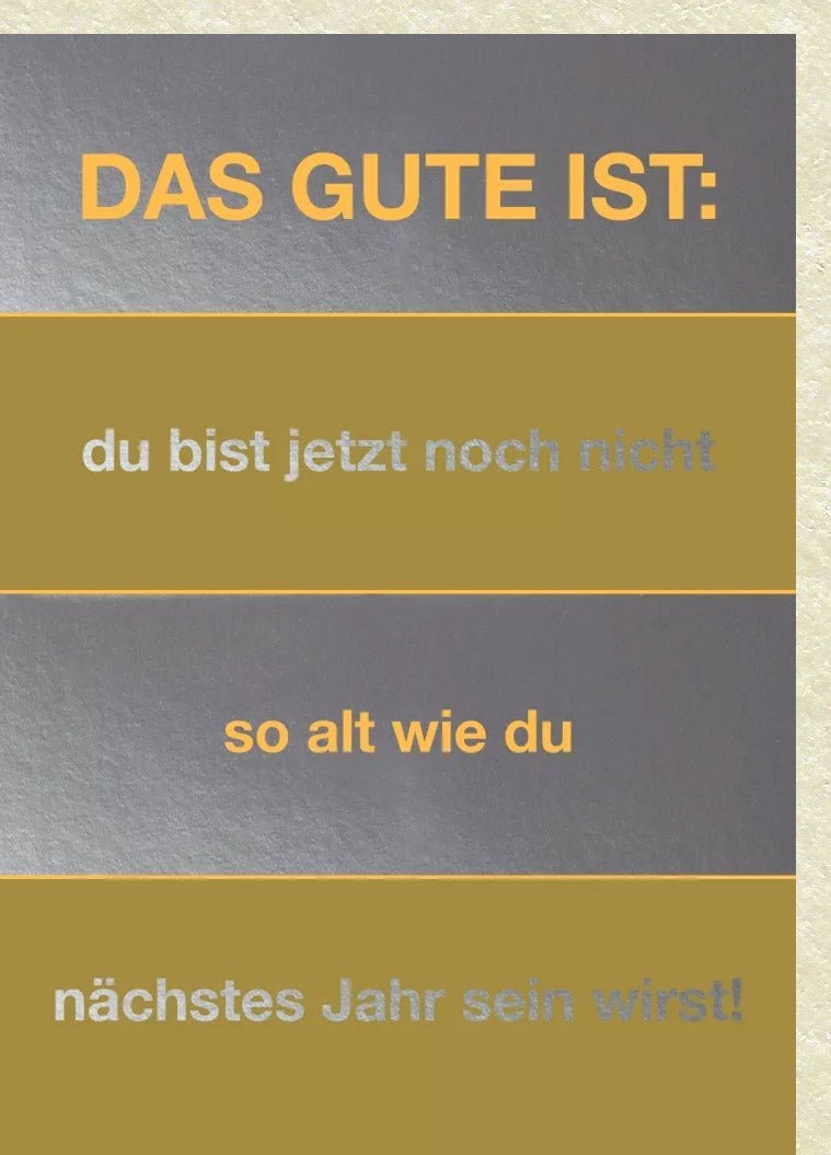 Geburtstagskarte - Humorvolle Glückwunschkarte mit Witzigem Spruch zum Älterwerden, Perfekt für die Vorfreude aufs Altern im nächsten Jahr
