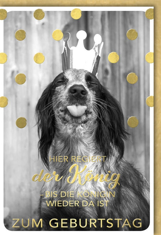 Geburtstagskarte - Humorvolle Hunde - König mit Krone & Konfetti, Tierisches Partyvergnügen