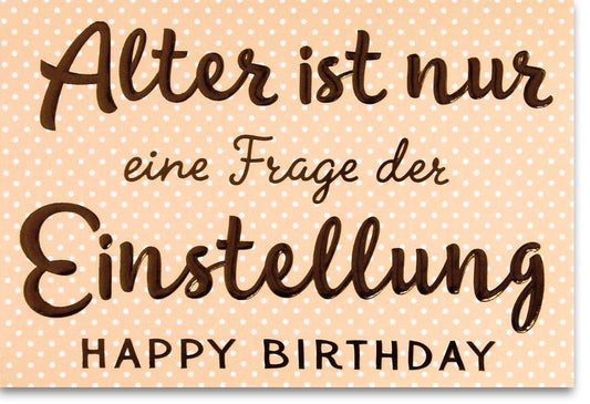 Geburtstagskarte - Humorvolle Pünktchen - Glückwünsche für jede Altersfeier, Positiver Gruß zum Jubiläum