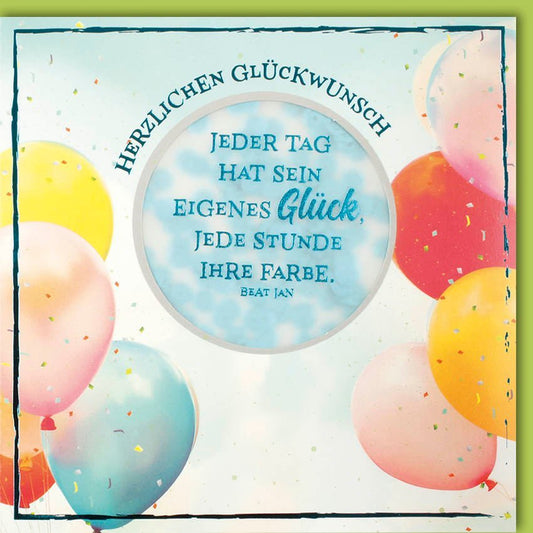 Geburtstagskarte - Jeder Tag birgt sein eigenes Glück