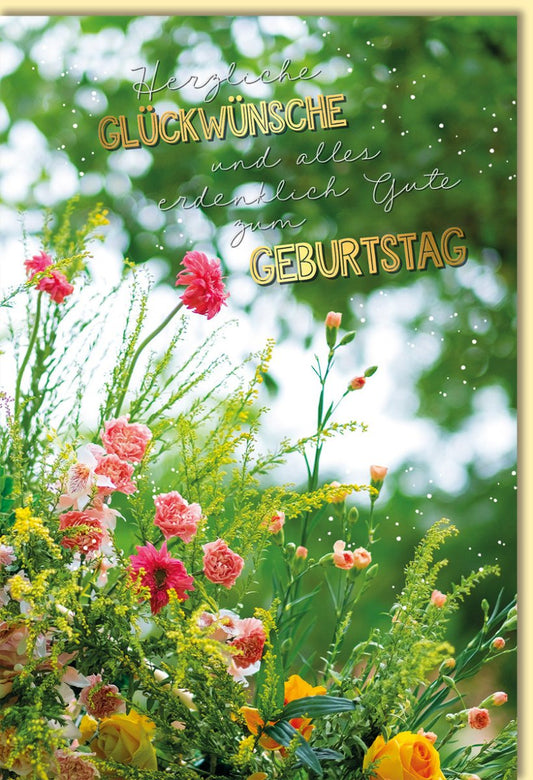 Geburtstagskarte mit Blumenstrauß und herzlichen Glückwünschen farbenfrohe Grußkarte zum Geburtstag für besondere Menschen