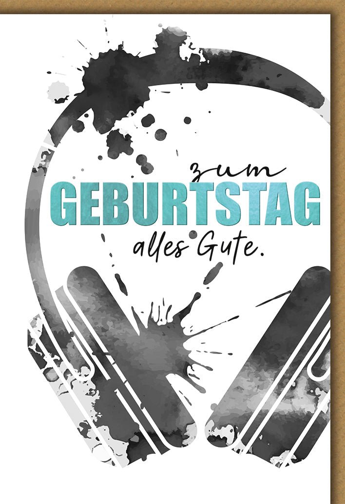Geburtstagskarte Musikliebhaber – Kopfhörer in Schwarz - Weiß Aquarell mit Farbspritzern