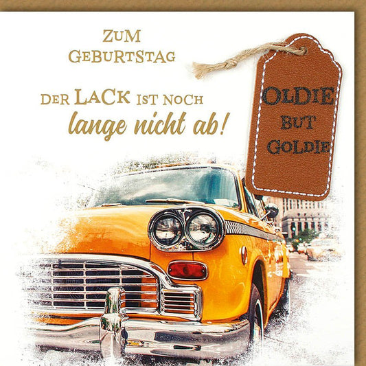 Geburtstagskarte: Oldie, aber immer noch ein Goldstück - Perfekt für besondere Geburtstagswünsche!