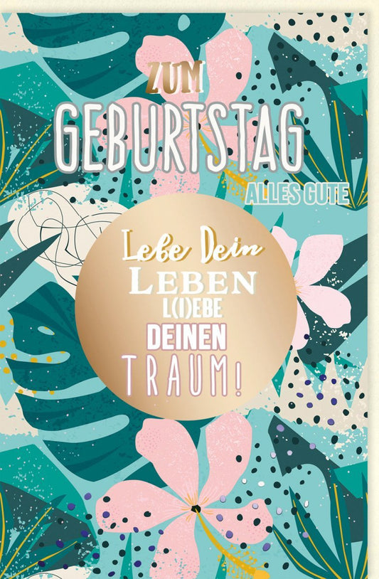 Geburtstagskarte - Stilvolles Blumenmuster mit Goldakzenten & inspirierendem Spruch, moderne Farben und Schmetterlingsdesign