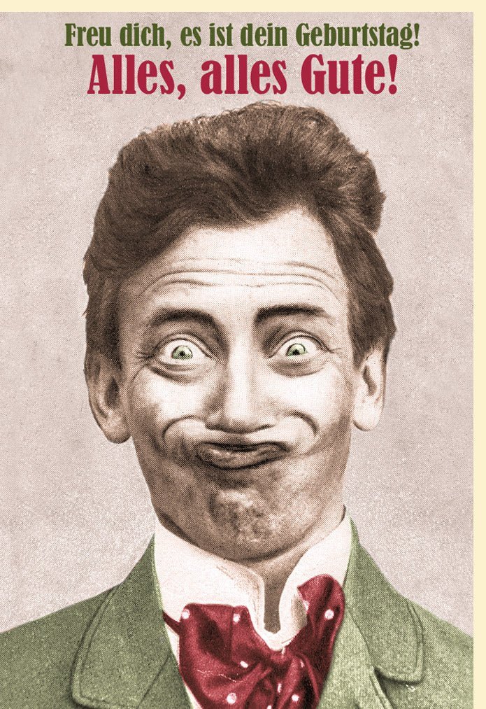 Geburtstagskarte - Vintage Humor mit Witzigem Spruch, Originelle und Lustige Gratulation für Freude & Spaß