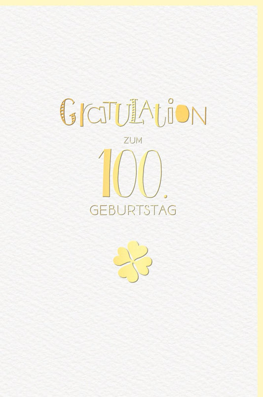 Geburtstagskarte zum 100. Jubiläum - Elegante Glückwünsche mit Kleeblatt und Goldakzenten, Hochwertiges Design in Beige für Zentenar Feierlichkeiten