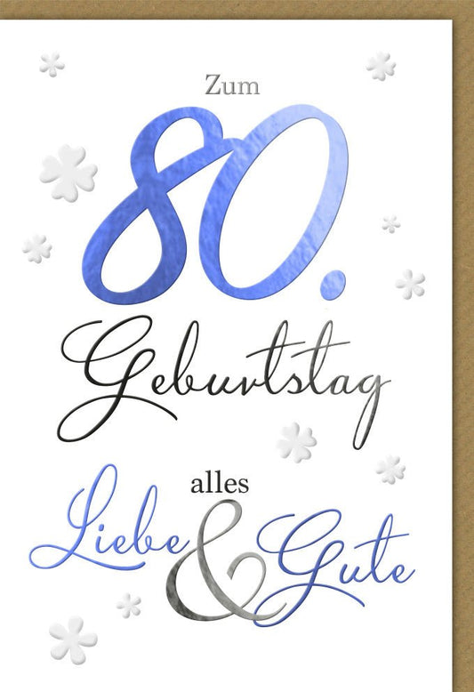 Geburtstagskarte zum 80. Geburtstag - Stilvolle Karte mit herzlichem Spruch, Handgeschriebenes Design für Jubiläumsfeier & Geschenkideen