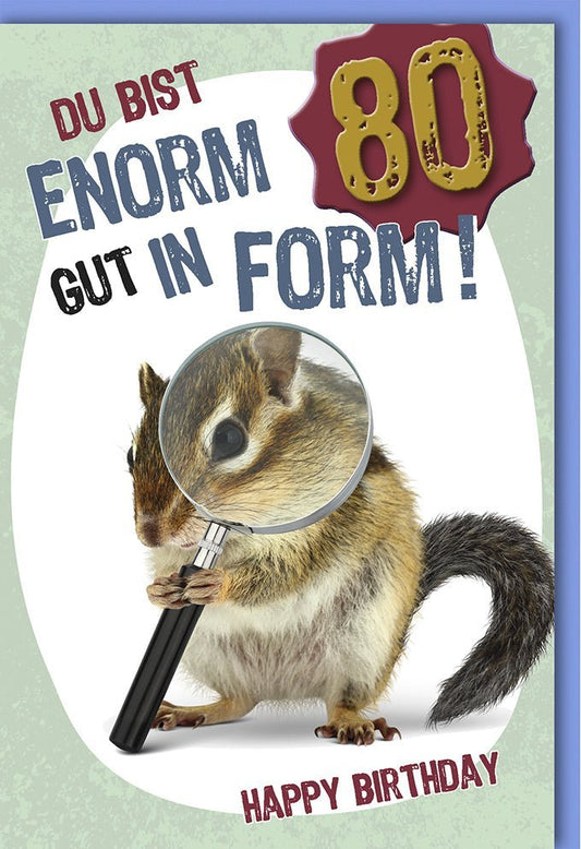Geburtstagskarte zum 80. – Humorvolle Karte mit Lupe & Chipmunk für den Achtzigsten