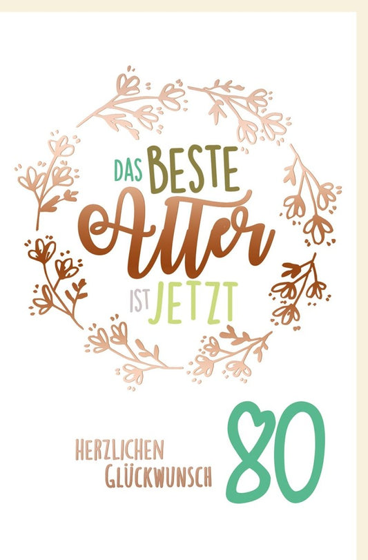 Geburtstagskarte zum 80. - Stilvolle Karte für das Achtzigste mit elegantem Blumendesign