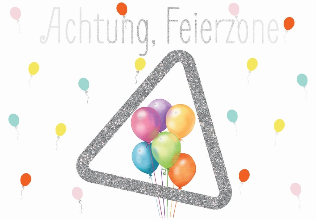 Geburtstagspostkarte mit Humor: Vorsicht, Partyzone!