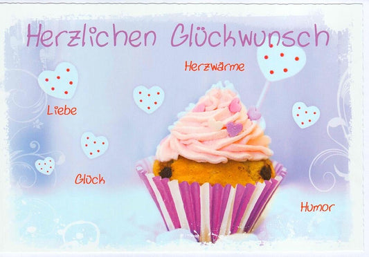 Glückwunschkarte Cupcake mit Herzchen und liebevollen Wünschen für Glück Liebe Humor Herzenswärme zarte Farben Grußkarte