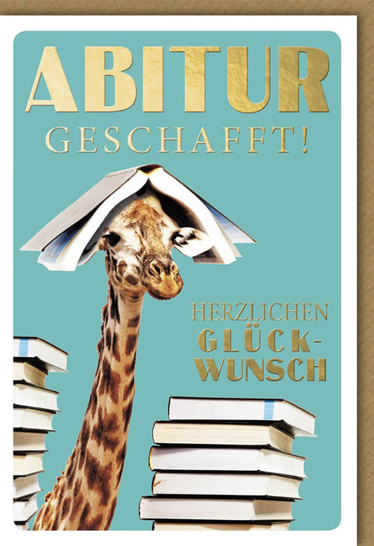 Glückwunschkarte zum Abitur mit Giraffe und Büchern edle Doppelkarte goldene Schrift stilvolle Doppelkarte zur bestandenen Prüfung