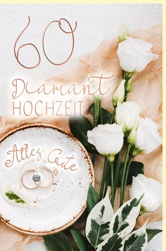Glückwunschkarte zur Diamanthochzeit - Elegante Karte mit Eheringen, Rosen & Glitzerstein, Weiß Gold Schriftzug für 60 Jahre Ehejubiläum