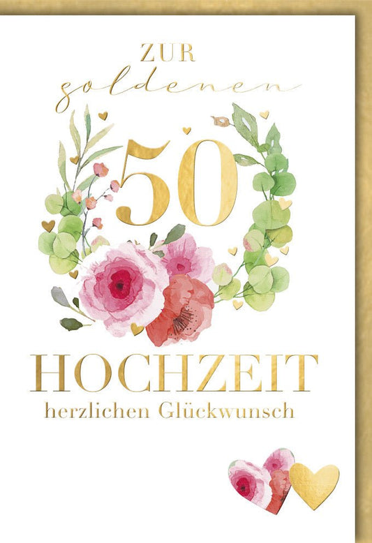 Glückwunschkarte zur Goldenen Hochzeit - Elegante Herz - und Blumengestaltung, 50 Jahre Liebe feiern