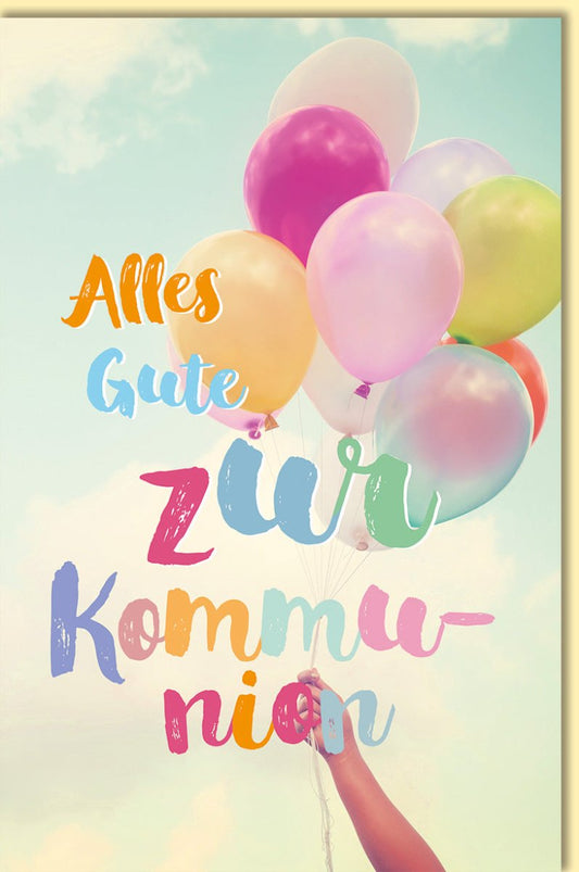 Glückwunschkarte zur Kommunion mit bunten Luftballons und modernem Schriftzug für Kinder Doppelkarte Kommunionskarte Feier