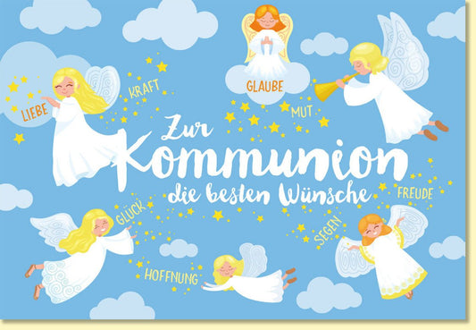 Glückwunschkarte zur Kommunion mit Engeln und guten Wünschen wie Liebe Glaube Hoffnung Segen Kraft Mut Freude für Kinder