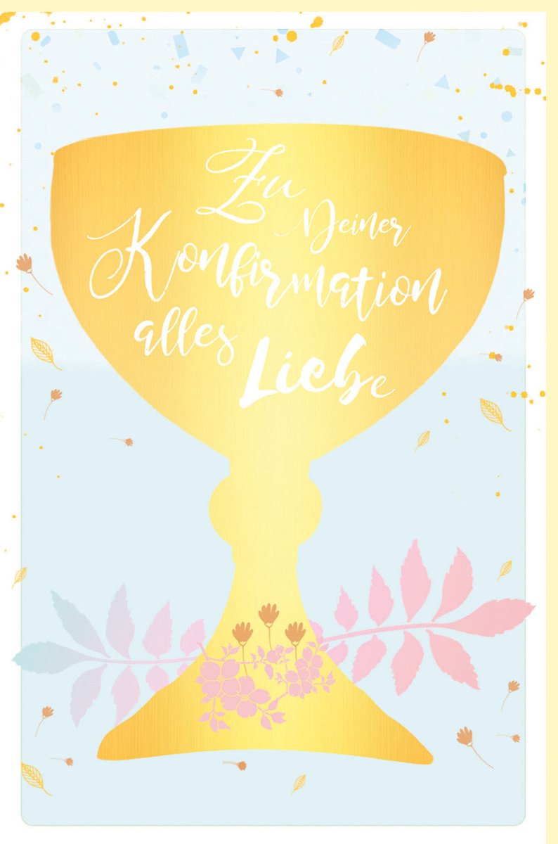 Glückwunschkarte zur Konfirmation mit goldenem Kelch und floralen Elementen liebevolle Doppelkarte für Konfirmanden feierliche Grußkarte