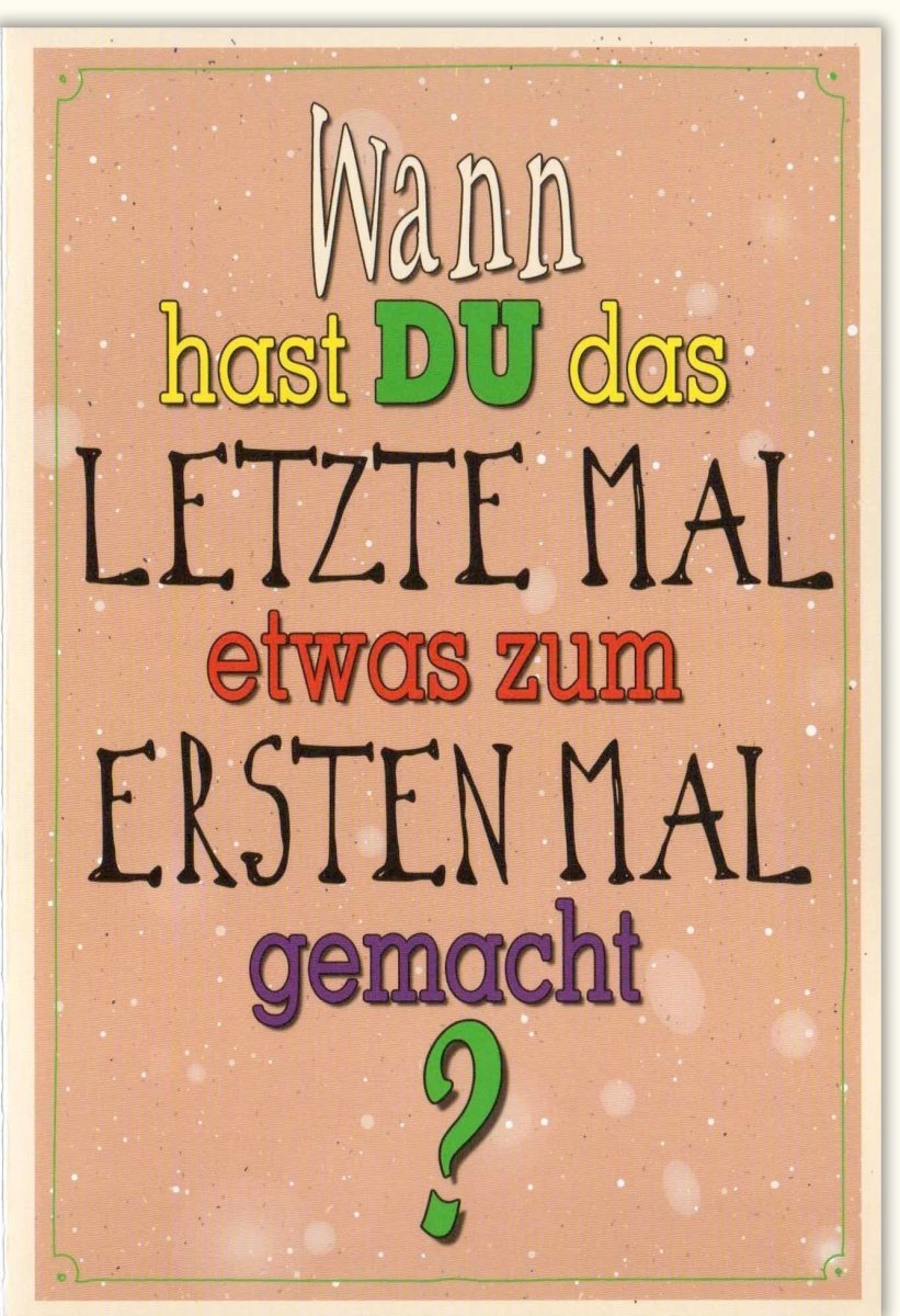 Grußkarte für besondere Anlässe: Farbenfrohe Karte mit motivierendem Spruch, kreativ gestaltet für Freundschaft und Erinnerungen als inspirierendes Geschenk
