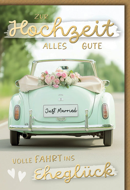 Hochzeitskarte Vintage – Oldtimer Cabrio mit Blumen und romantischem Schriftzug