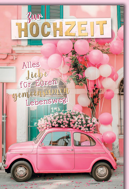Hochzeitskarte Romantisch – Pinkes Auto mit Blumen und Ballons im Vintage - Stil