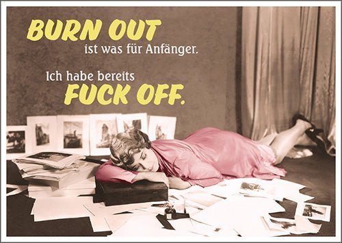 Humorvolle Postkarte: "Burnout ist nur für Anfänger" – Ein witziger Gruß für jede Gelegenheit
