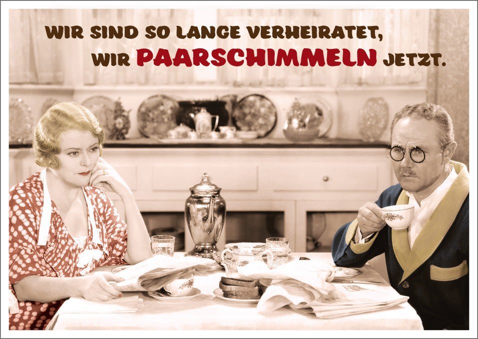 Jubiläumskarte: Humorvolle Botschaft - Wir Paarschimmeln jetzt! Lustige Postkarte für langjährige Ehen.