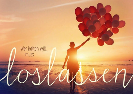 Lebensweisheit Postkarte: "Wer halten will, muss loslassen" – Inspirierende Worte für jeden Anlass