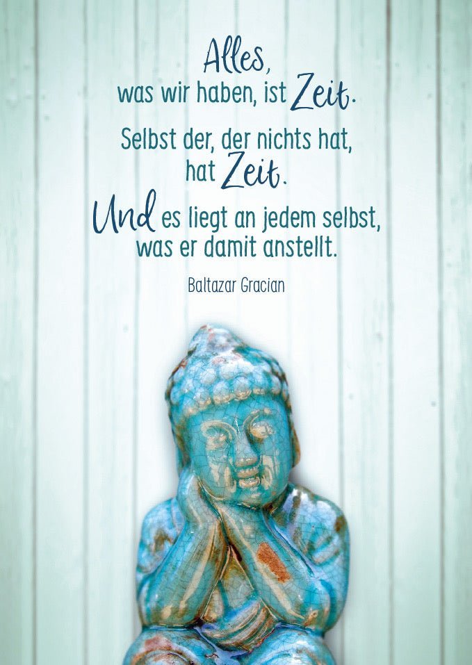 Lebensweisheiten - Postkarte: "Alles, was wir haben, ist Zeit" – Inspirierende Botschaft für jeden Anlass