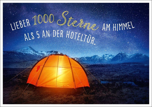 Lebensweisheiten - Postkarte: Bevorzuge 1000 Sterne am Himmel statt 5 an der Hoteltür für inspirierende Momente