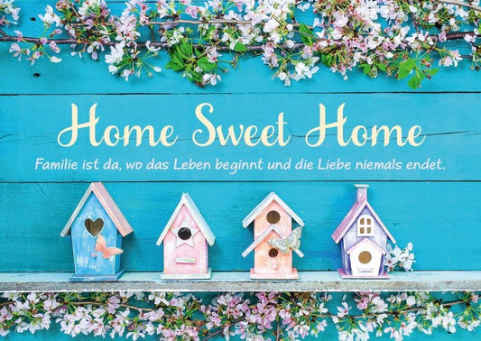 Lebensweisheiten Postkarte: Familie - Wo das Leben beginnt, Home Sweet Home