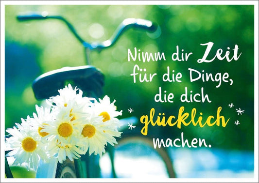 Lebensweisheiten Postkarte mit Spruch Nimm dir Zeit für die Dinge die dich glücklich machen Fahrrad und Blumen Motiv Inspiration