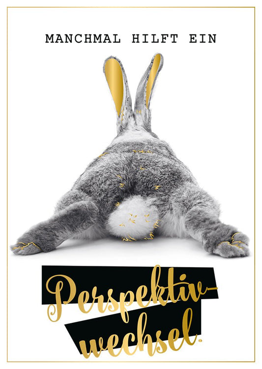 Lebensweisheiten Postkarte mit Spruch Perspektivwechsel süßer Hase Illustration Inspiration Mutmacher Grußkarte Motivation Geschenk