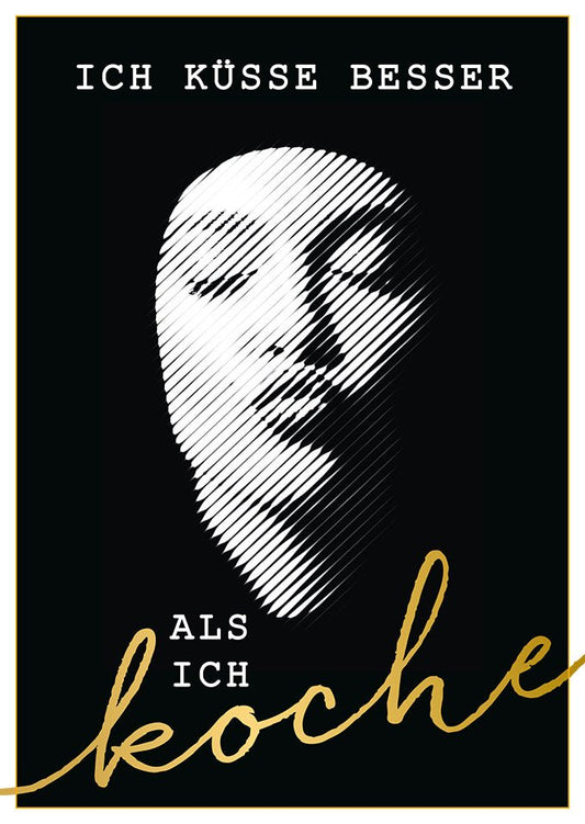 Liebeskarte mit Spruch Ich küsse besser als ich koche stilvolles Schwarz Weiß Design moderne Postkarte für Verliebte und Paare