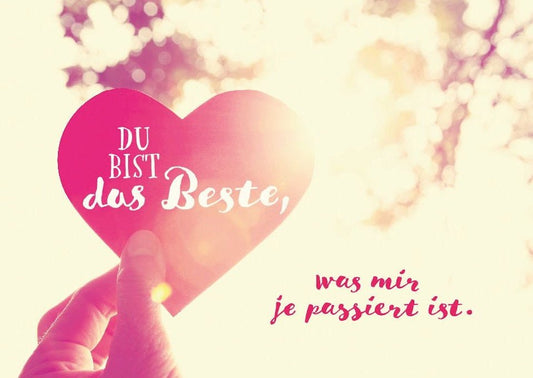 Liebespostkarte: Du bist das Schönste, was mir je passiert ist – Ein Herz voller Worte für besondere Momente