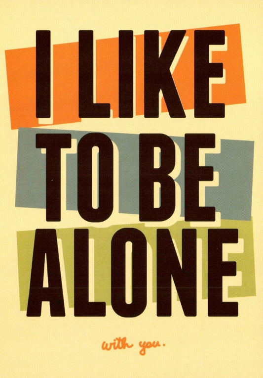 Liebespostkarte - Einsame Momente genießen: I like to be alone...